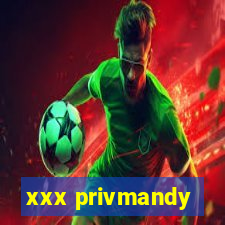 xxx privmandy